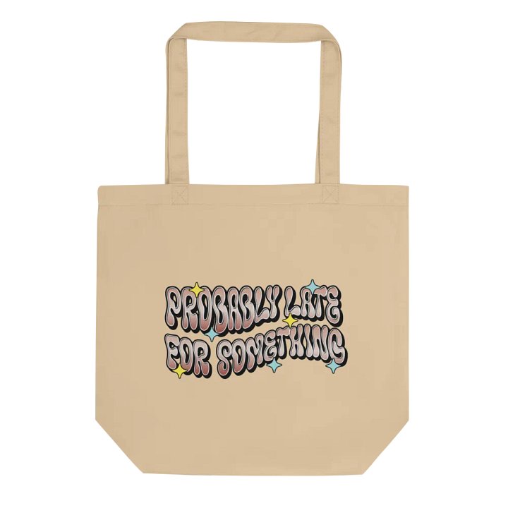 Probably Late For Something Tote Bag product image (1)