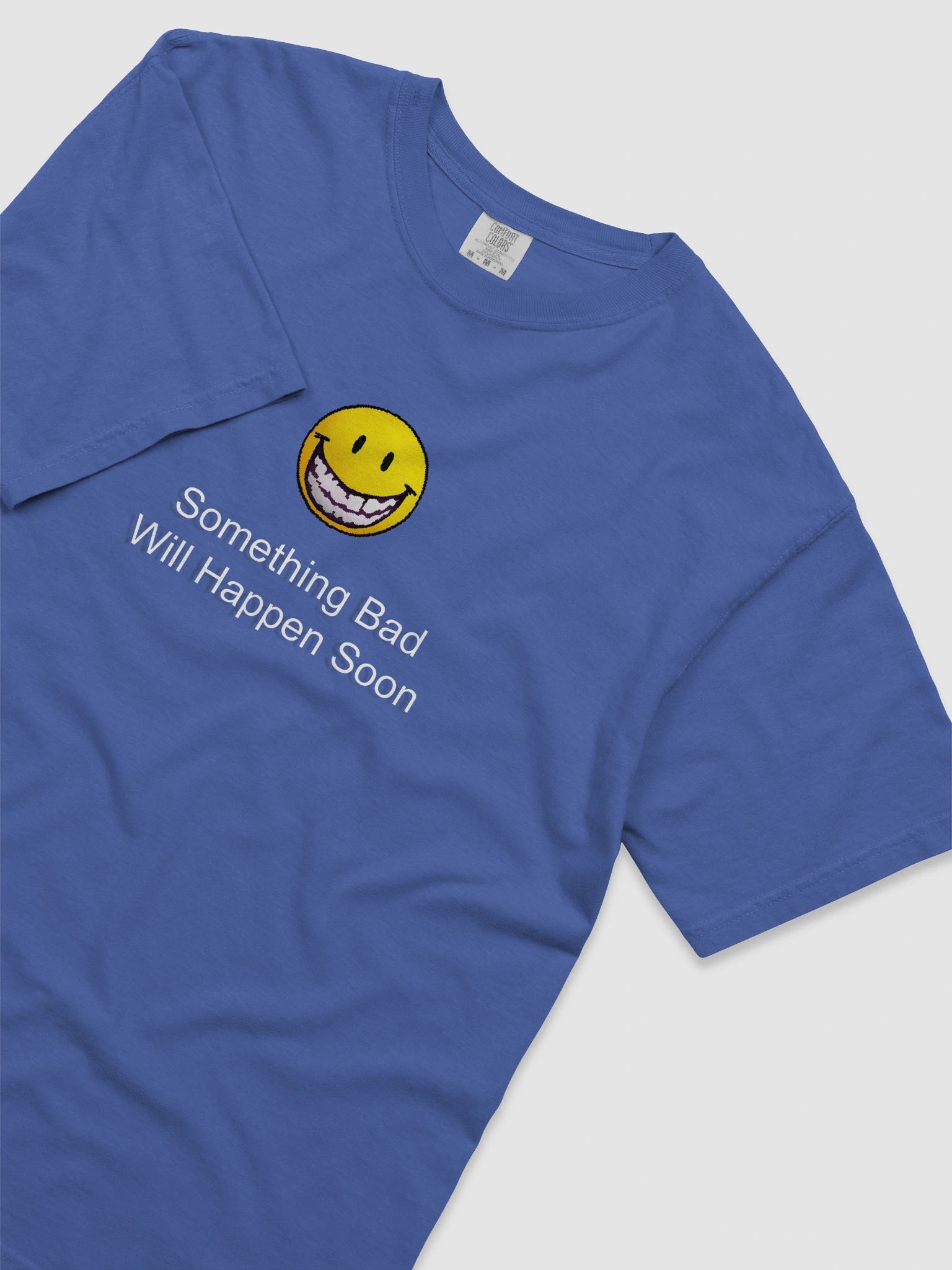 Something Bad Will Happen Soon Shirt product image (3)