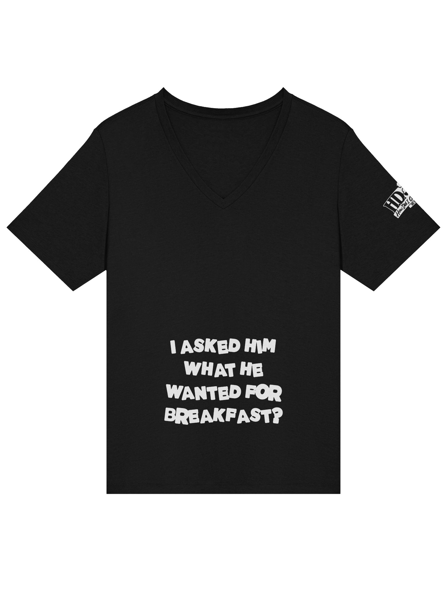 I ASKED HIM WHAT HE WANTED PREGNANT TEE product image (3)