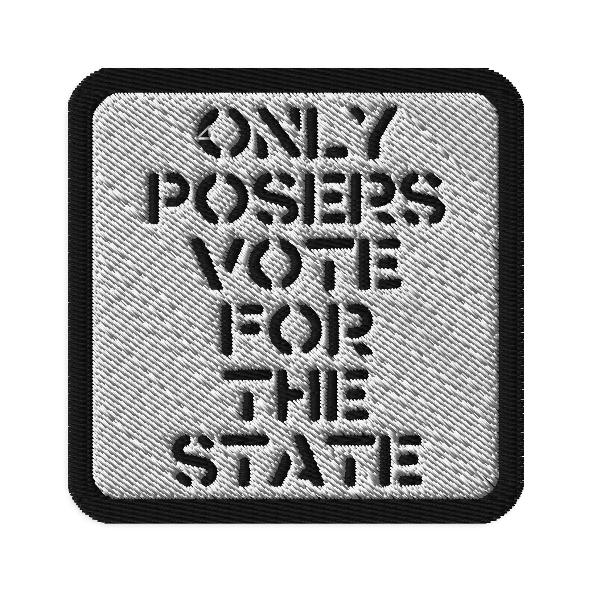 ONLY POSERS VOTE FOR THE STATE product image (1)