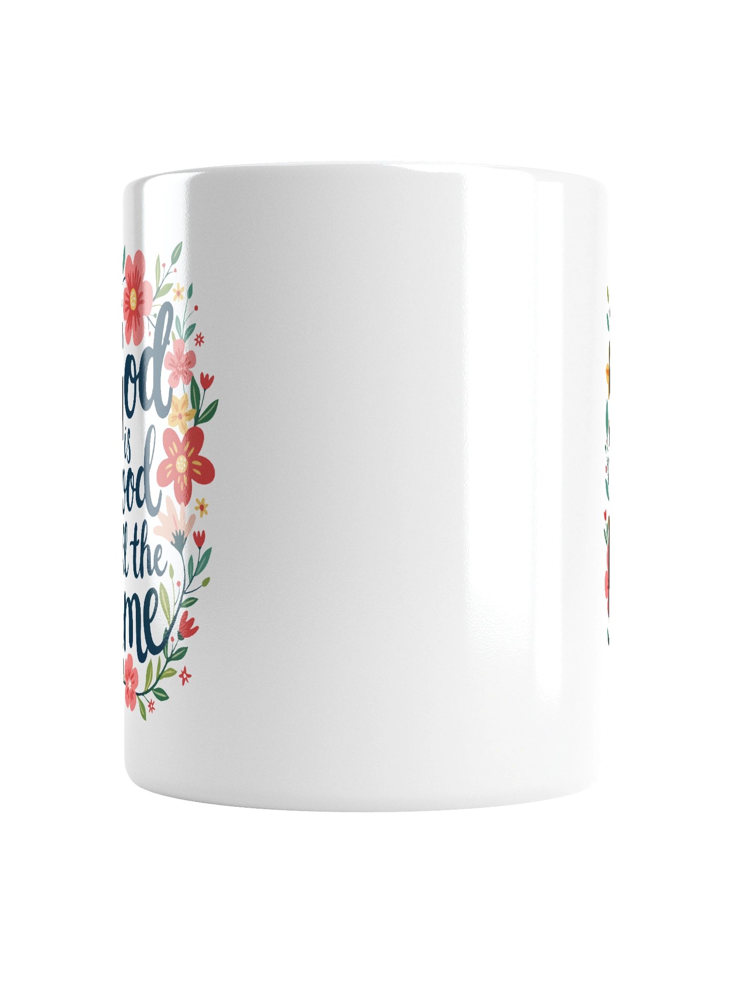 Designs for Women God Is Good All The Time White Glossy Mug product image (6)