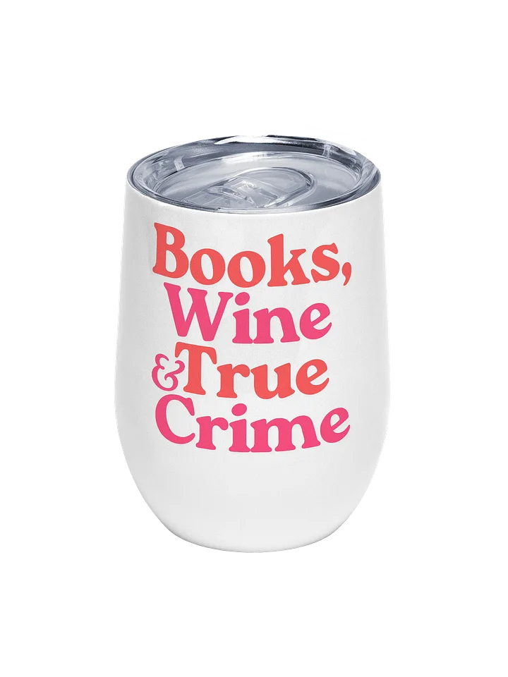 Books, Wine & True Crime Tumbler product image (1)