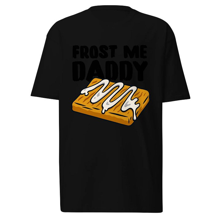 FROST ME DADDY Tee product image (1)