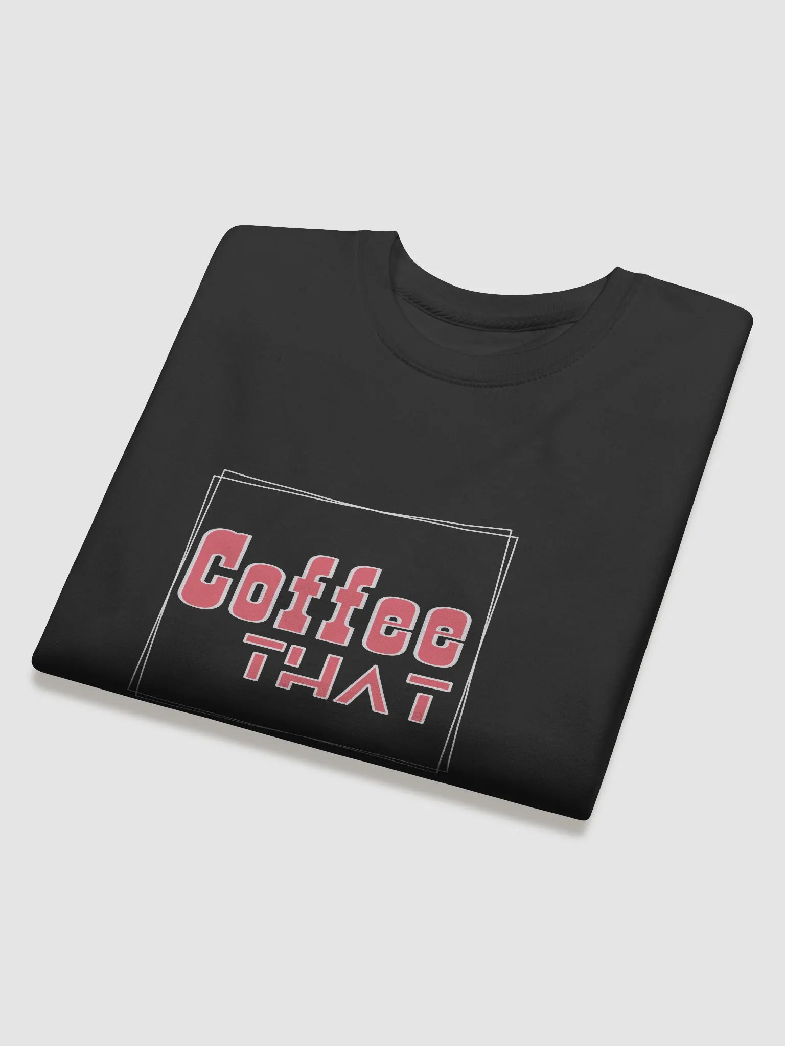 Coffee THAT Stylized Sweatshirt product image (24)