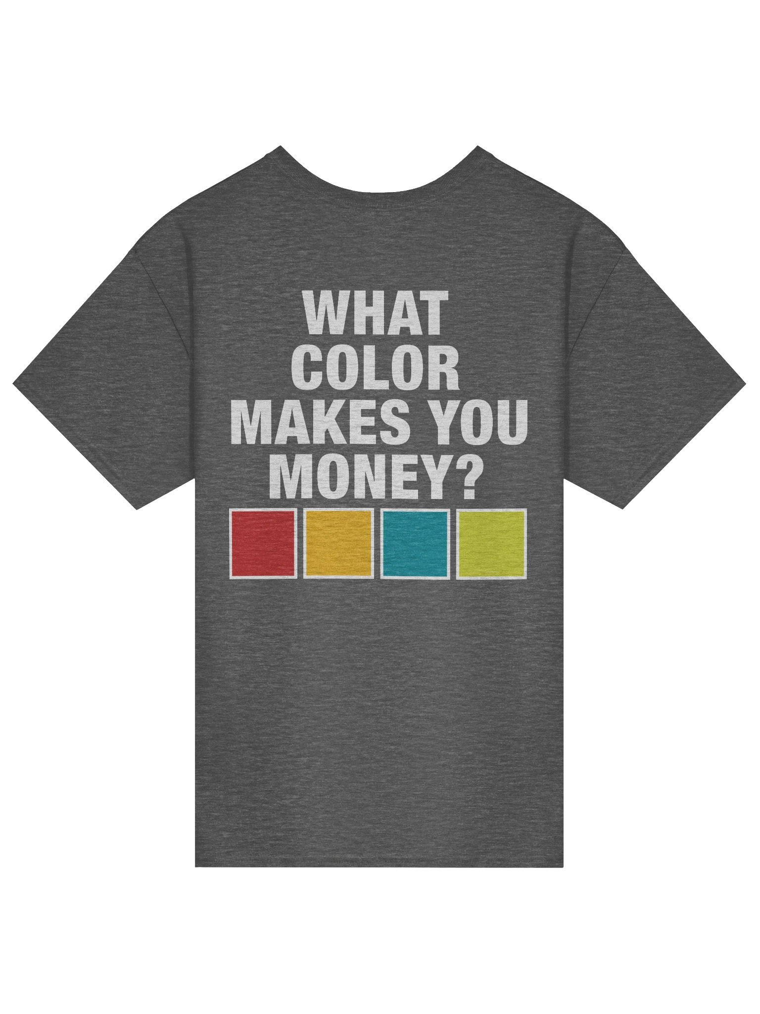 What Color Makes You Money Tee product image (9)