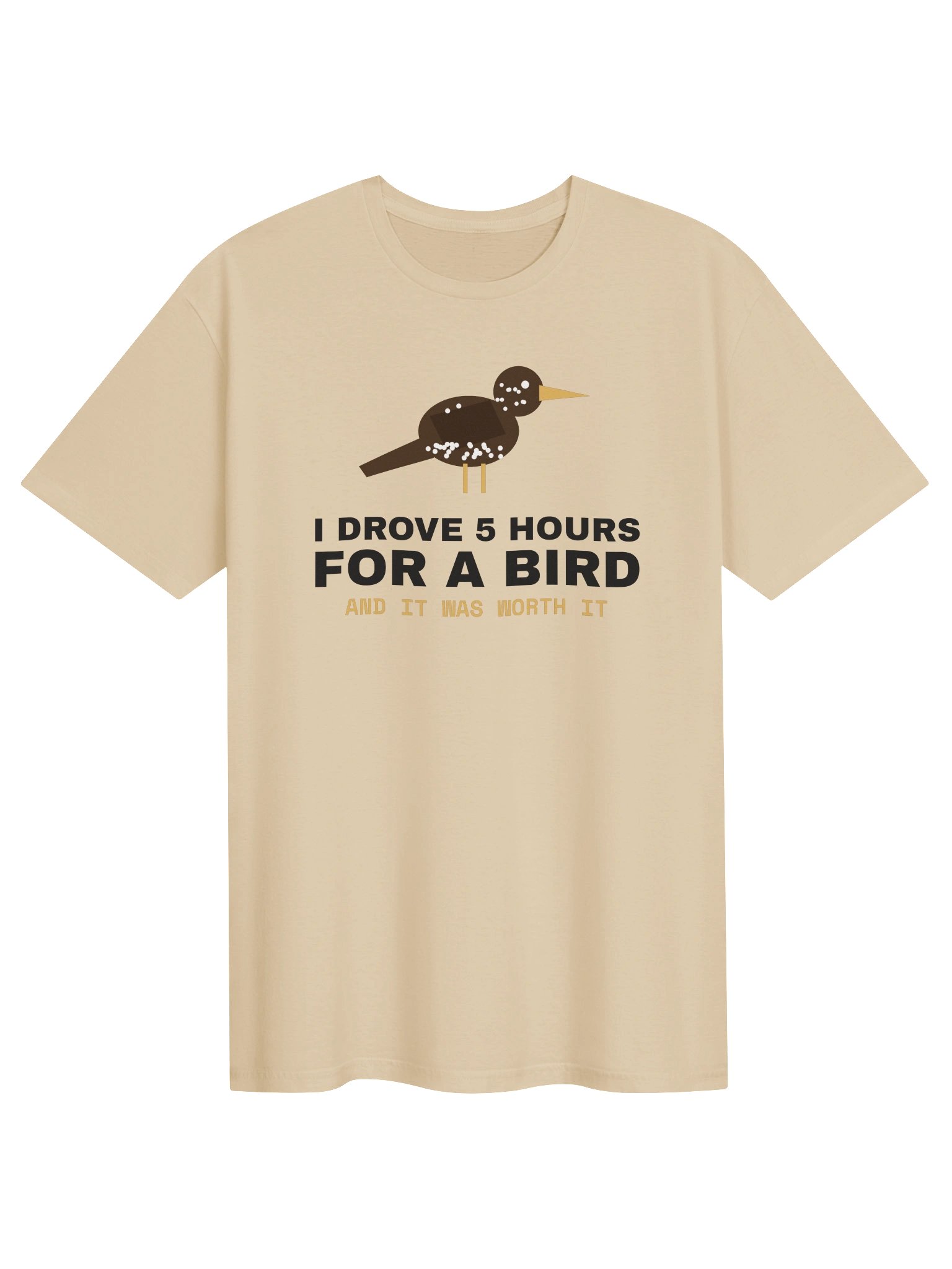 I Drove 5 Hours for a Bird Tee product image (1)