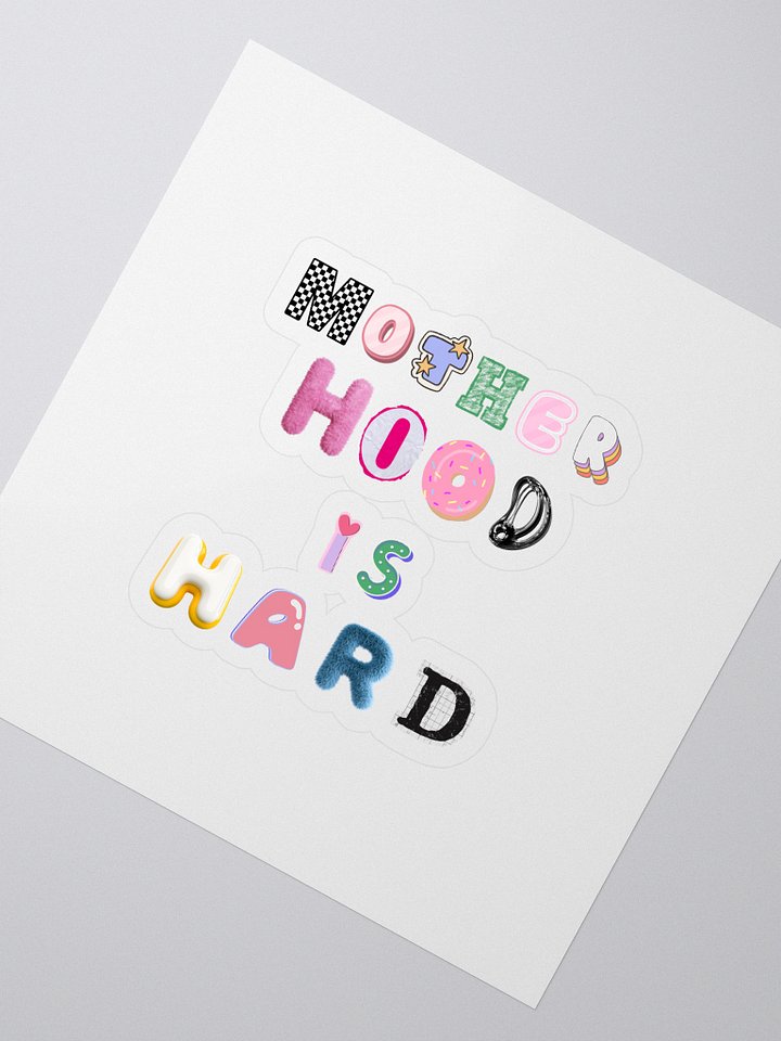 motherhood is hard sticker product image (2)