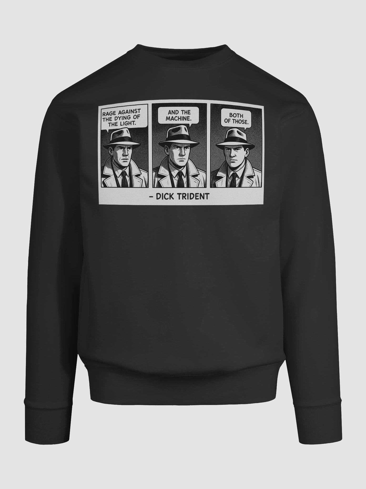 Dick Trident Rage Against the Dying of the Light Sweatshirt (DTG) product image (129)