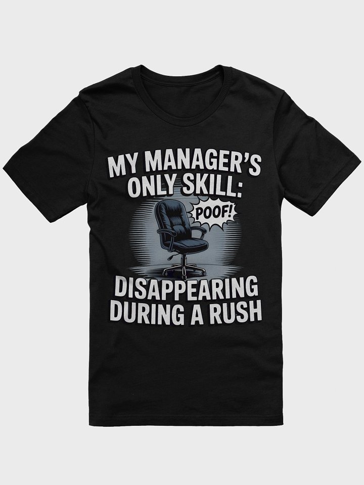 Manager's Vanishing Act T-Shirt product image (7)
