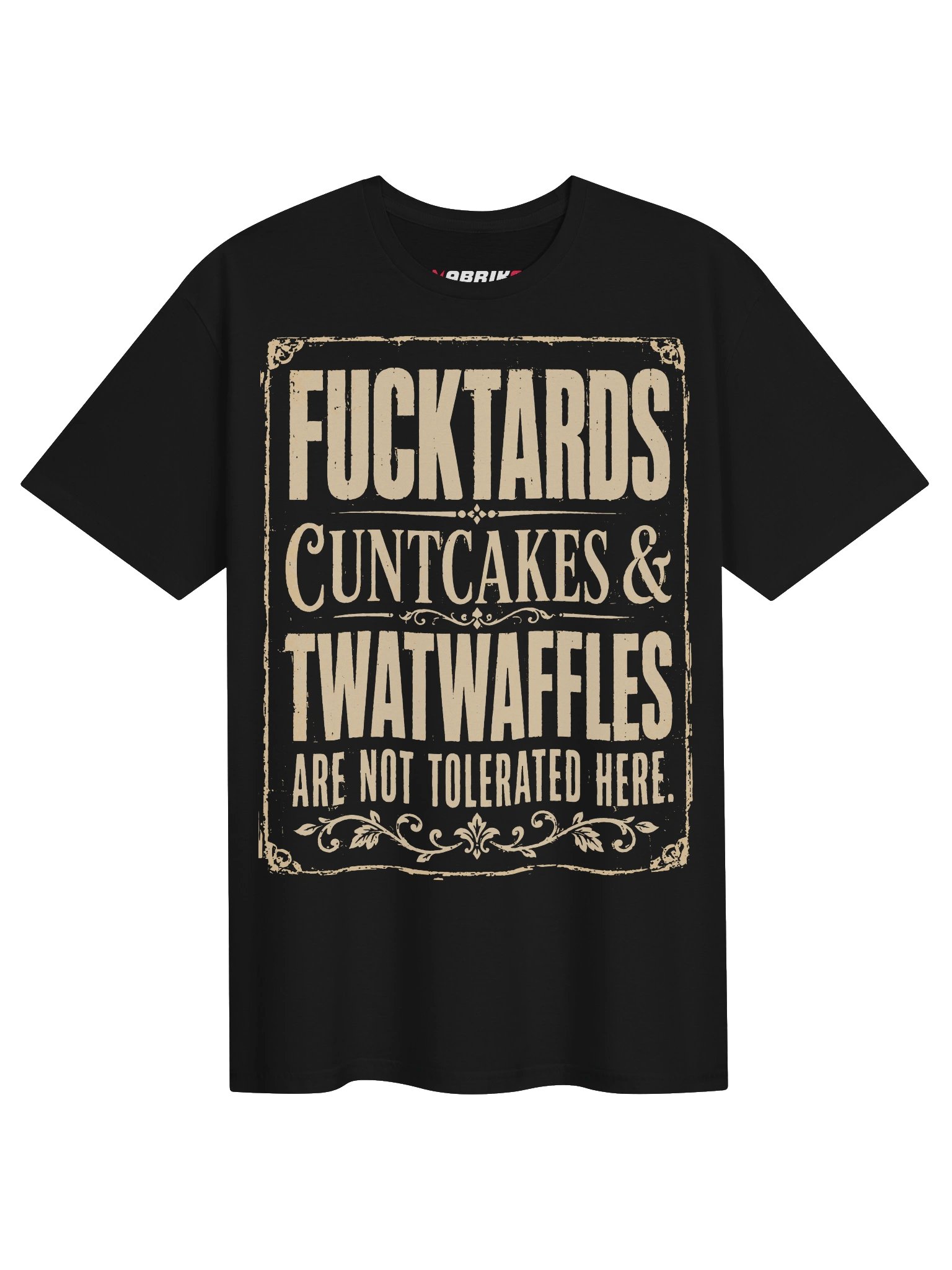 Not Tolerated Here Funny Adult T-Shirt product image (1)