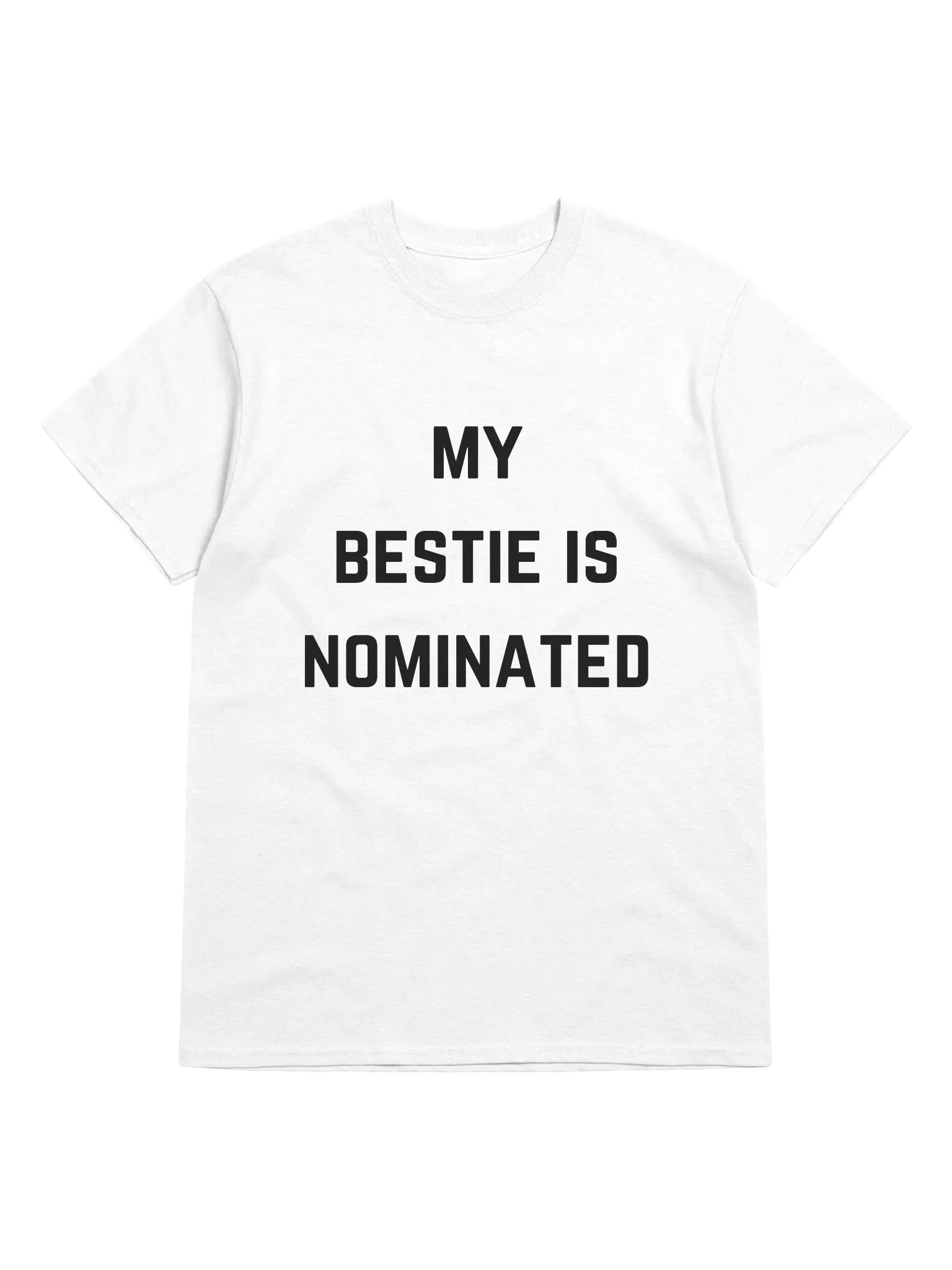 My Bestie is Nominated Tee (White) product image (1)
