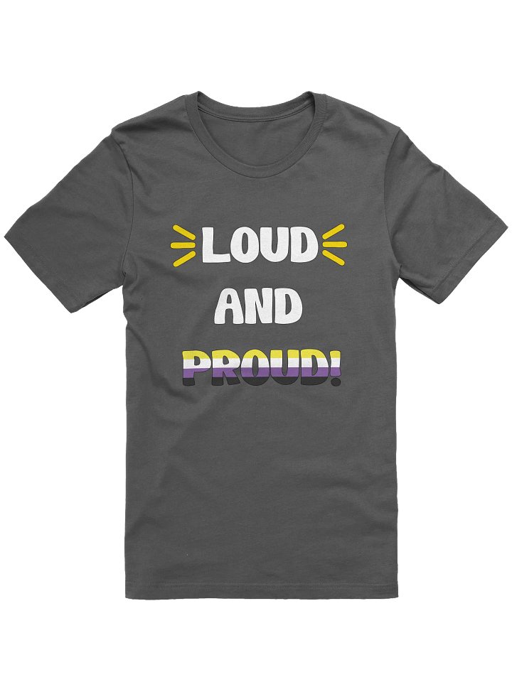 Loud and Proud Nonbinary T-Shirt product image (25)