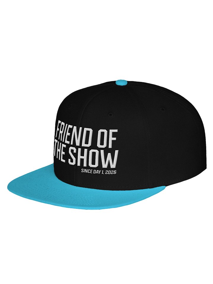 Friend of the Show "Since Day 1" Hat - LIMITED EDITION product image (2)