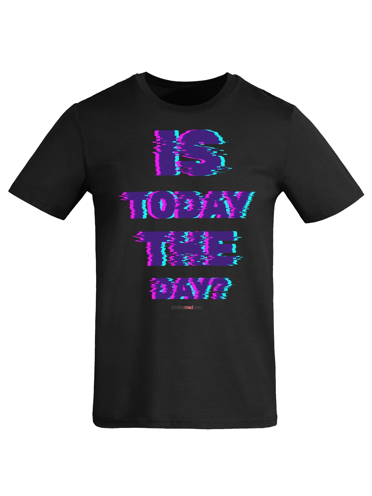 Is It Today? Organic Tee LKM product image (7)