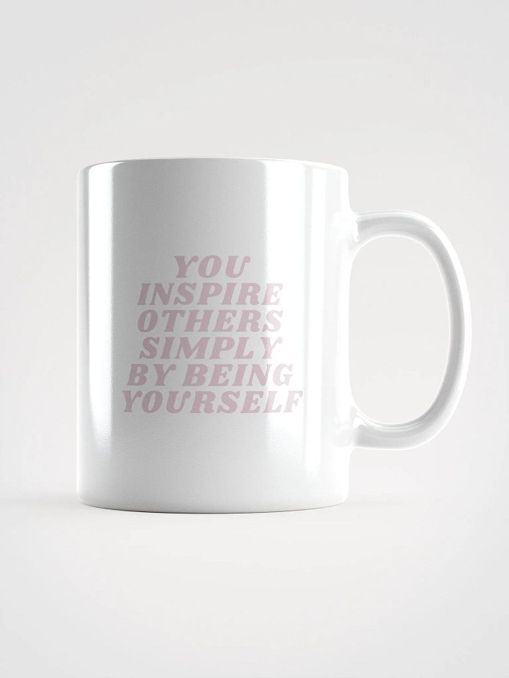 You Inspire Others Mug product image (1)