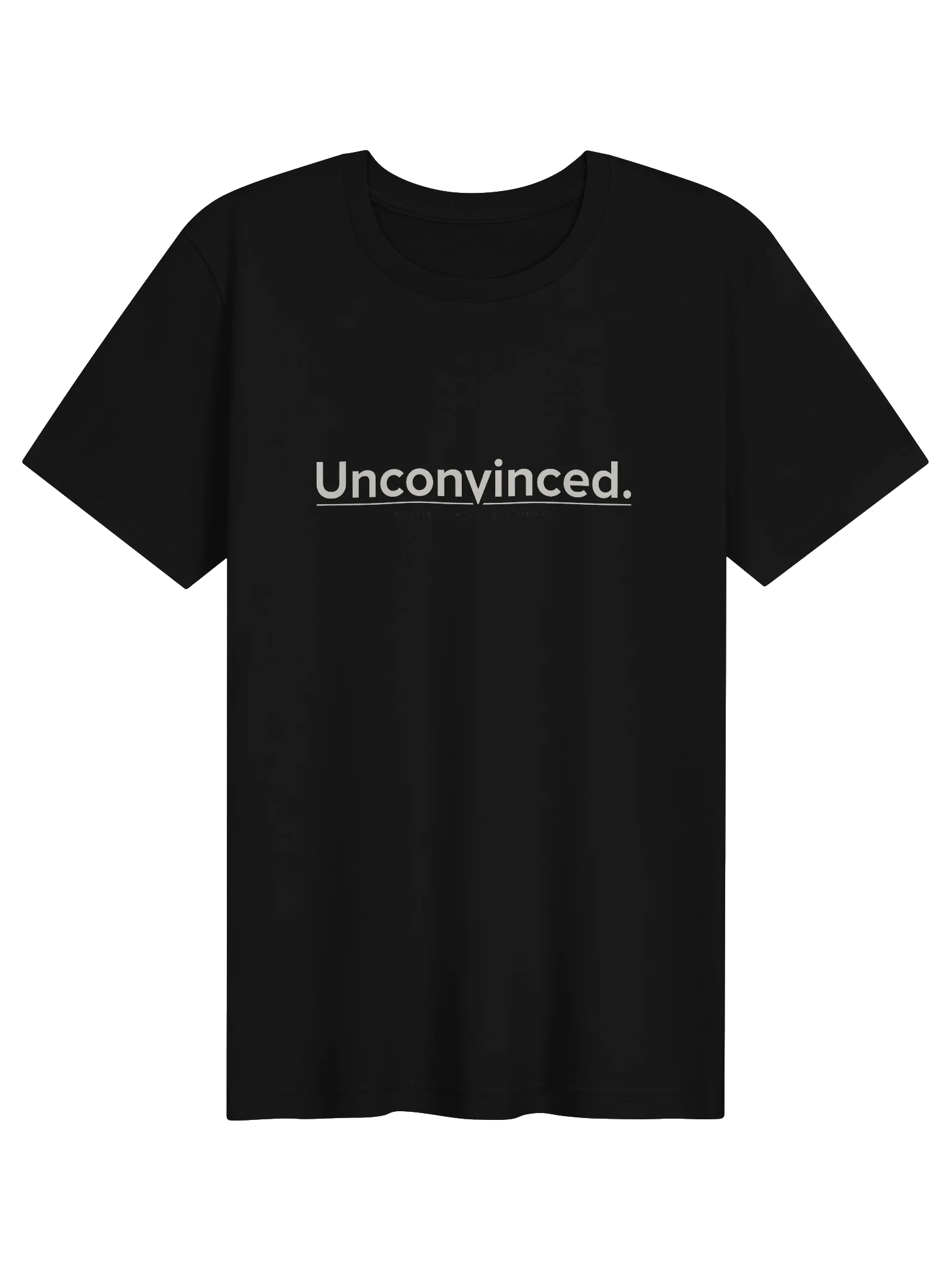 Unconvinced — Tee product image (1)