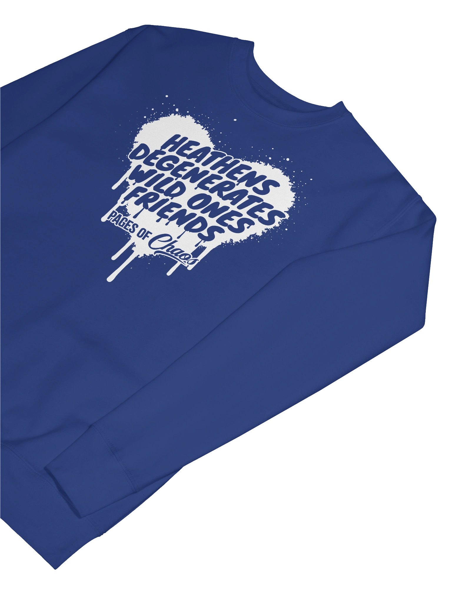Heathens, Degenerates, Wild Ones, and Friends Sweatshirt - White product image (7)