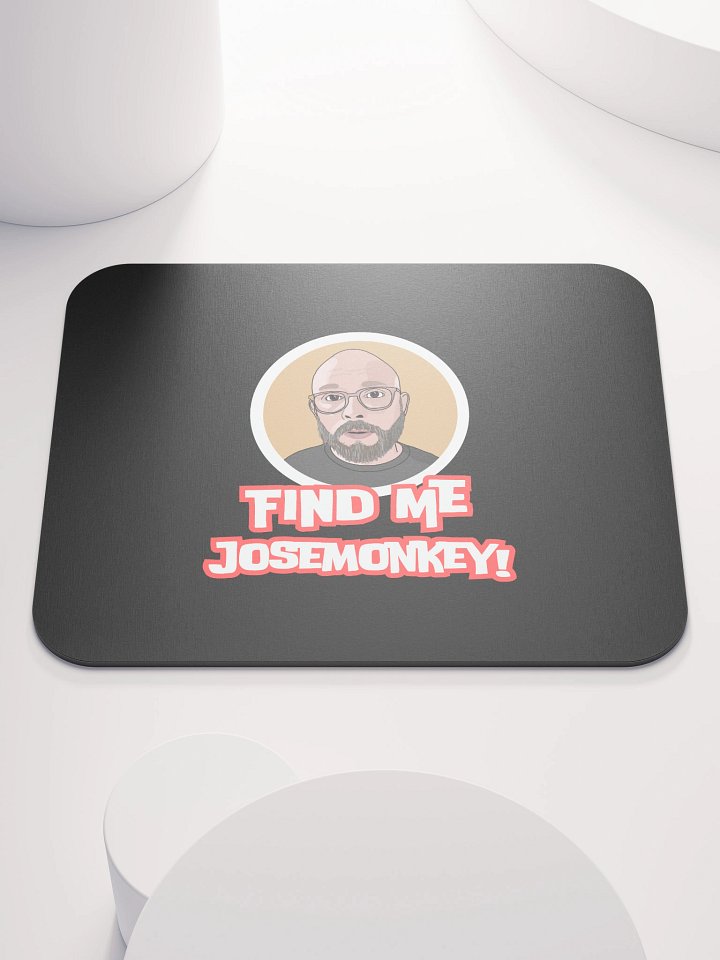 Find me, josemonkey! Mouse Pad product image (1)