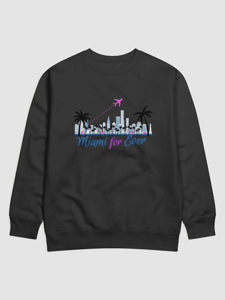 Miami Skyline Forever Premium Sweatshirt product image (1)