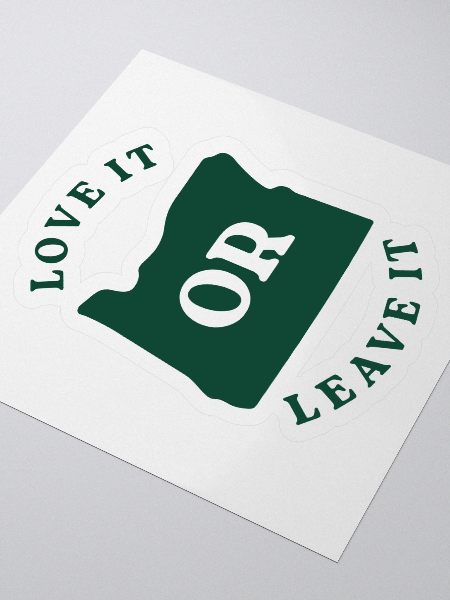 Love it OR Leave it Sticker product image (3)