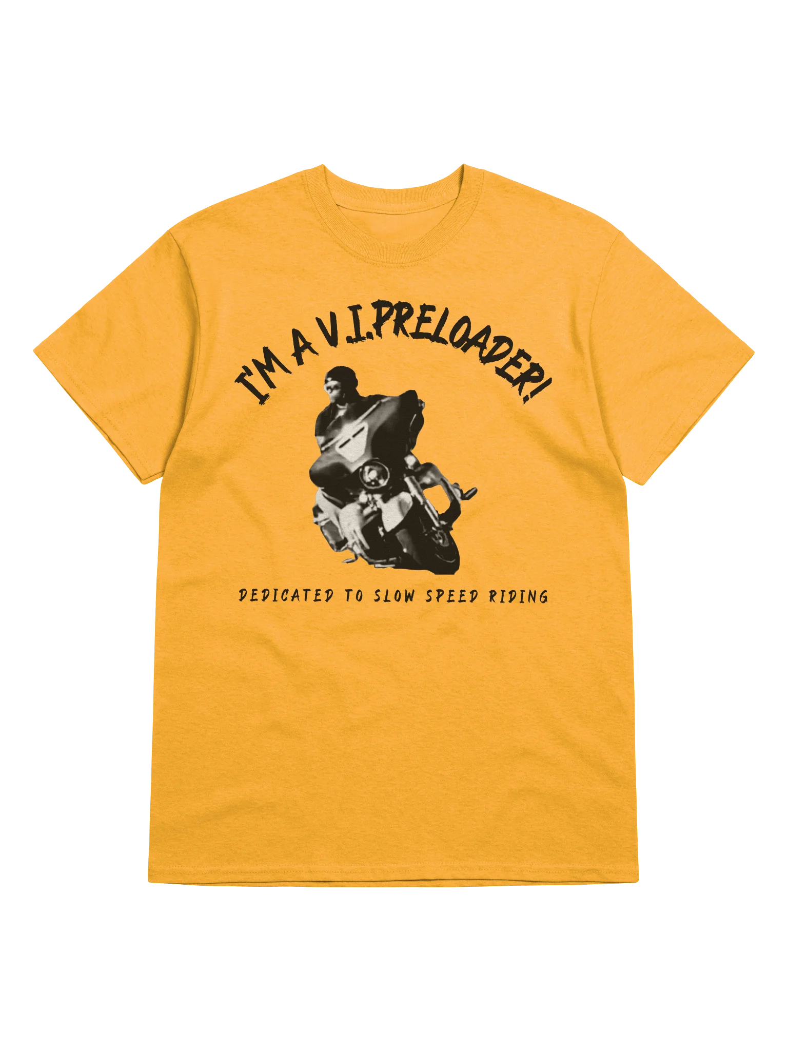 I’m A V.I.Preloader! - T-Shirt product image (101)