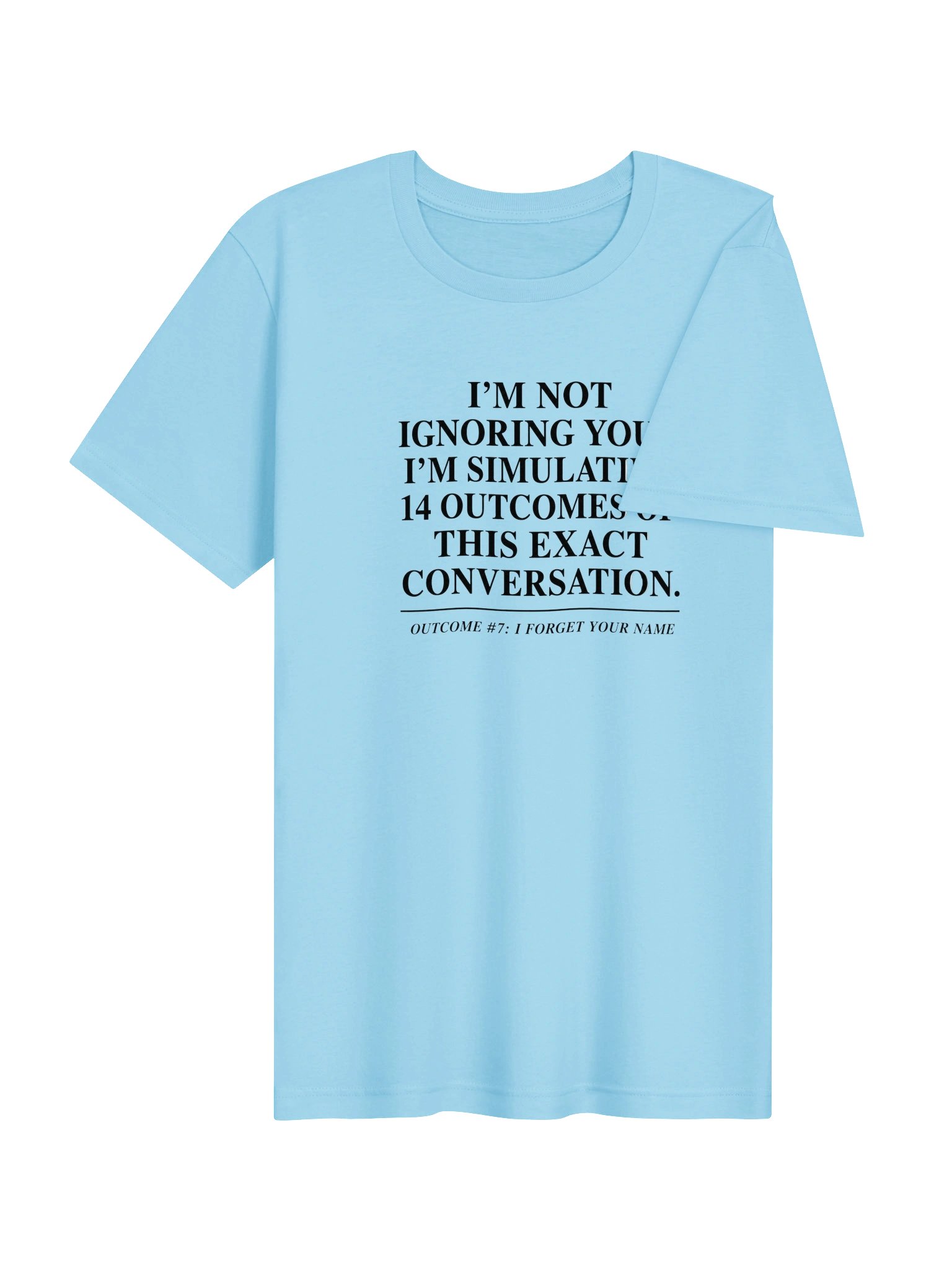 Unspokenminds Simulating 14 Outcomes Tee product image (4)
