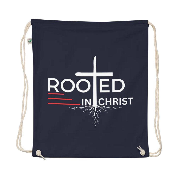 Rooted in Christ - Colossians 2:7 Organic Cotton Drawstring Bag product image (1)