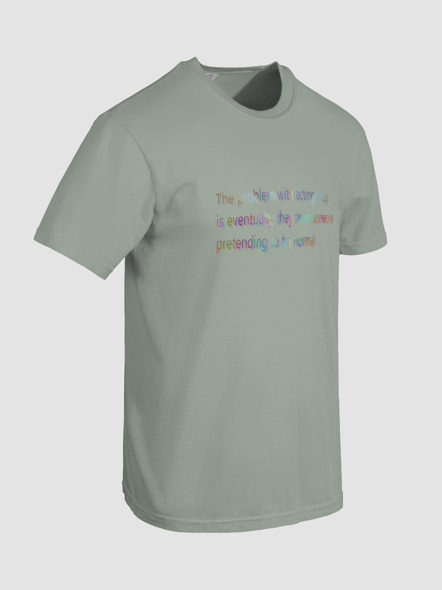 Pretending to be normal T-shirt product image (8)