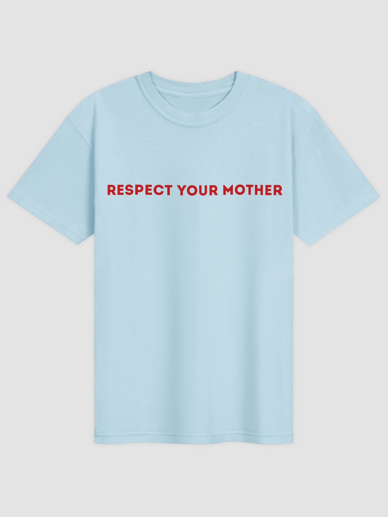 Respect Your Mother T-shirt product image (2)