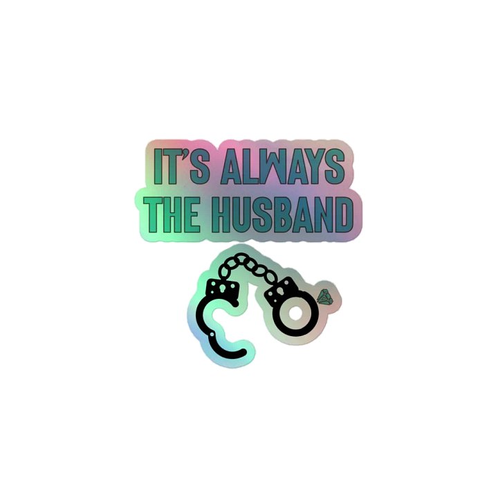 It's Always the Husband Sticker product image (1)