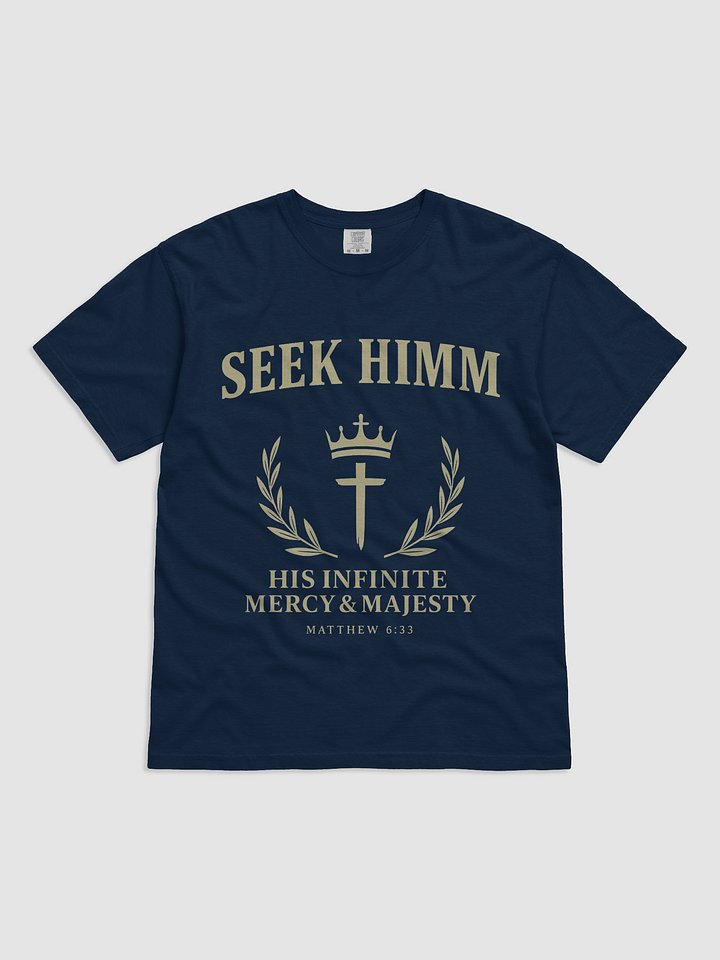 Seek Himm™ [Navy Blue] Heavy Tee — (His Infinite Mercy & Majesty) product image (1)