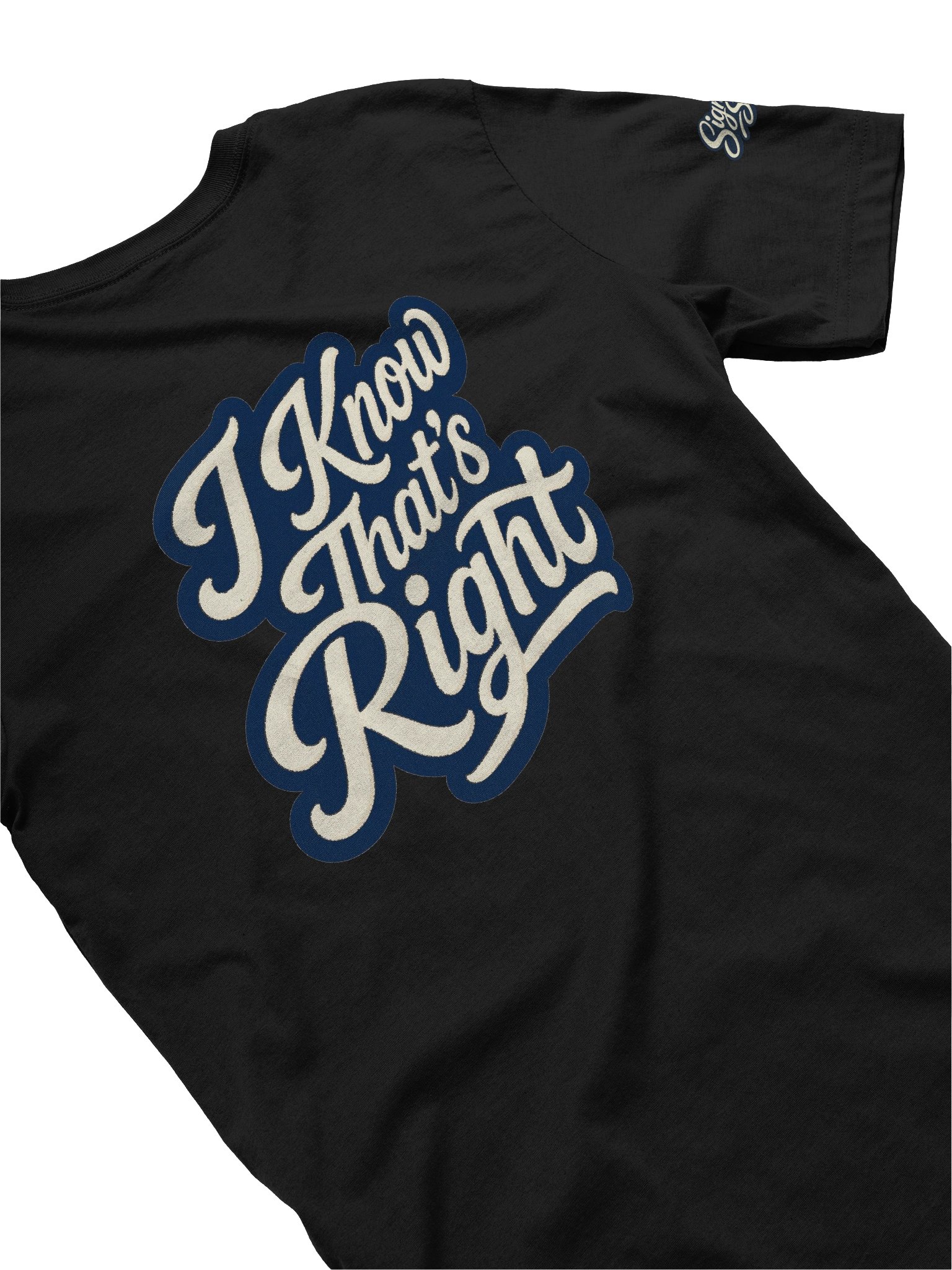 Just Keep Show'n Up Signature Series Tee "I Know That's Right" product image (30)