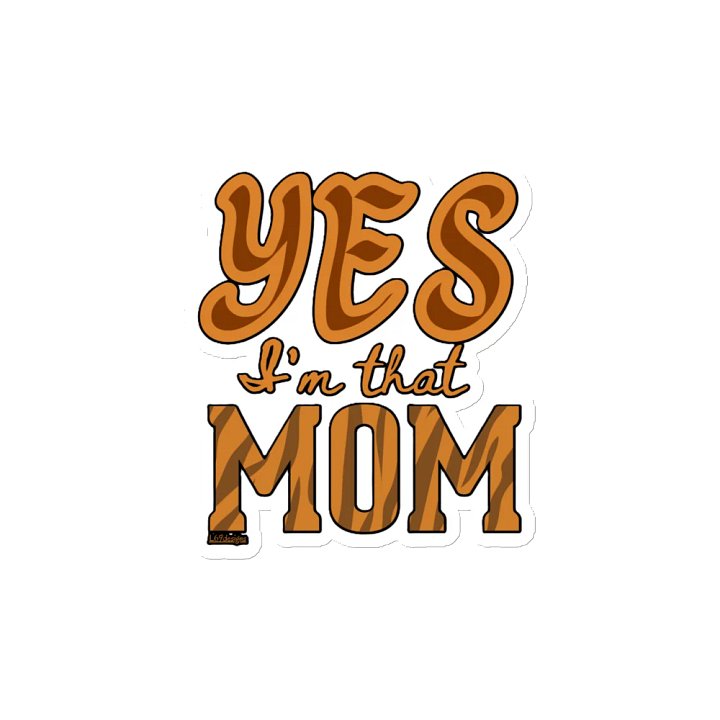 YES, I'M THAT MOM product image (2)