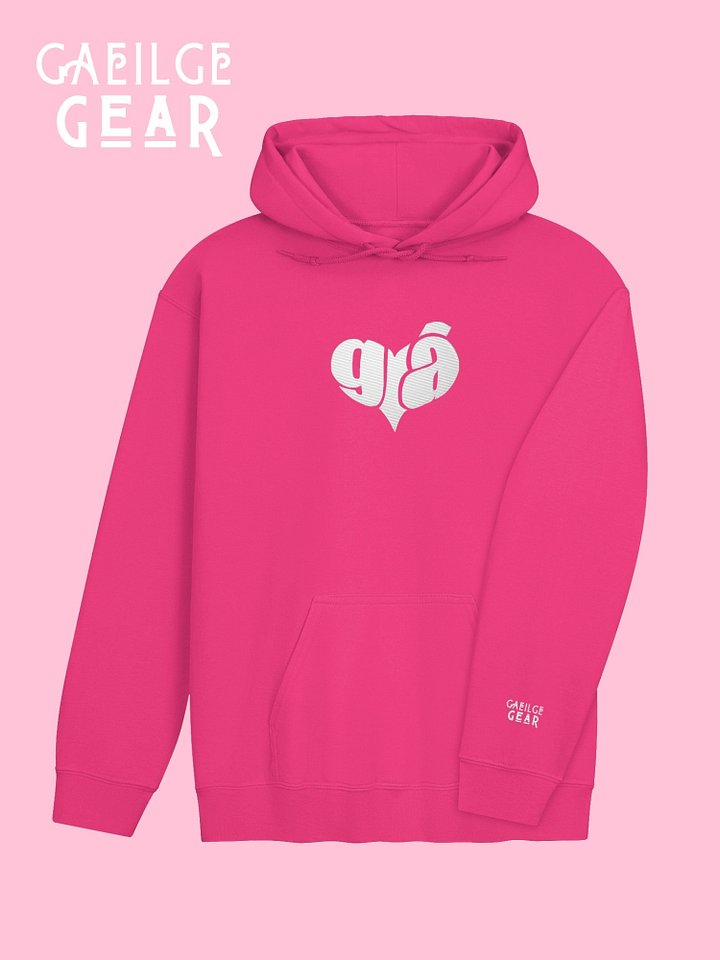 Grá Means Love 🩷 Embroidered Classic Hoodie in Irish / Gaeilge / Gaelic product image (1)