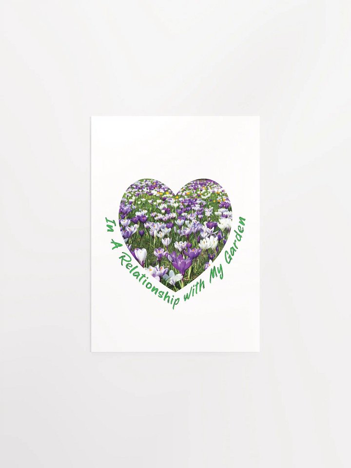 In A Relationship with My Garden Heart Poster product image (2)