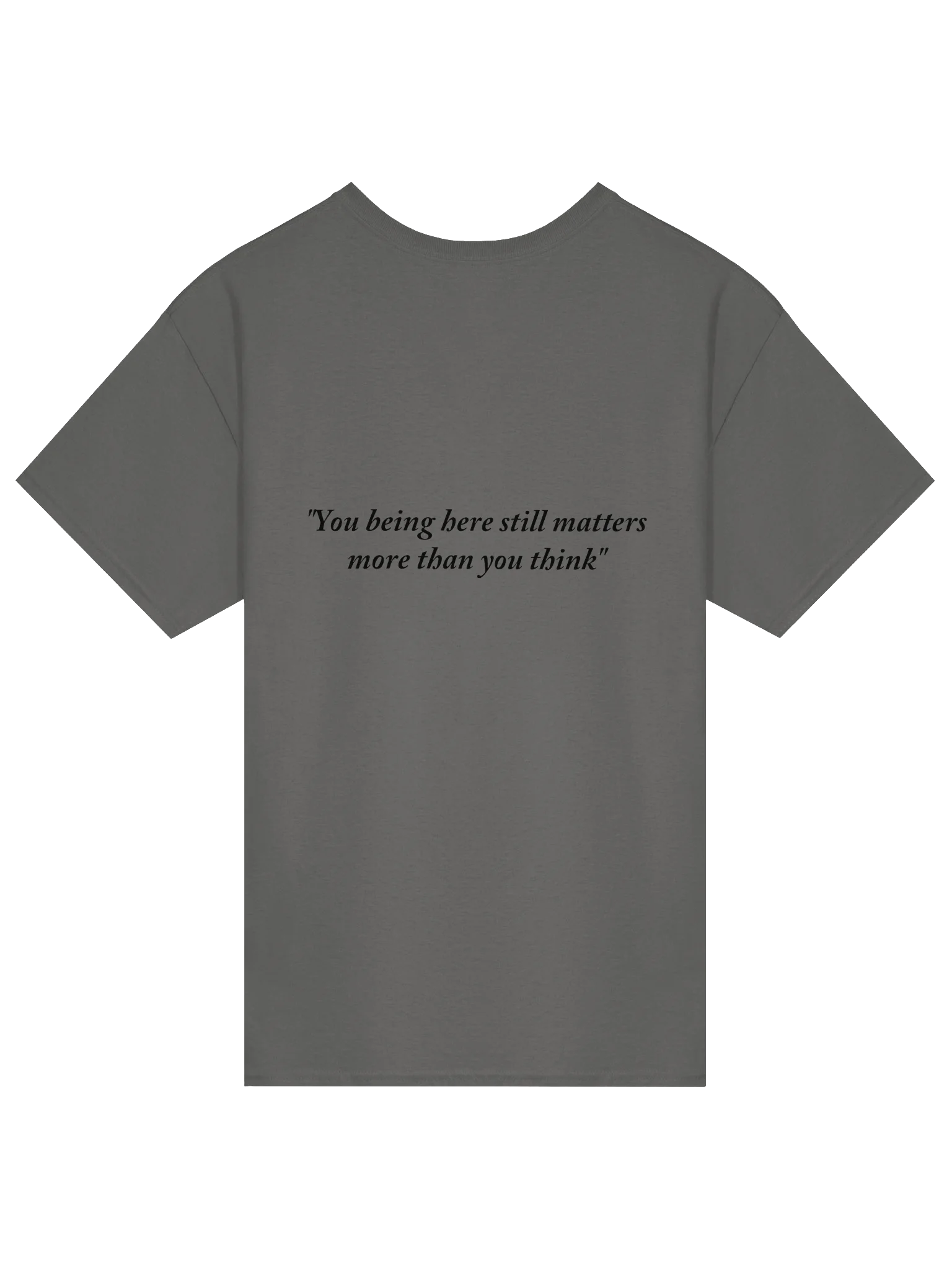 Formed By Hope | Official "You Being Here" T-Shirt (Black Text) product image (2)