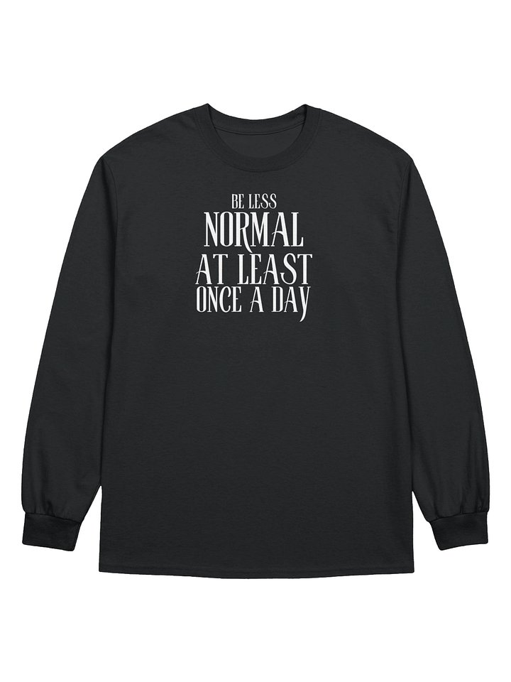 Be Less Normal Long-Sleeve T-Shirt product image (1)