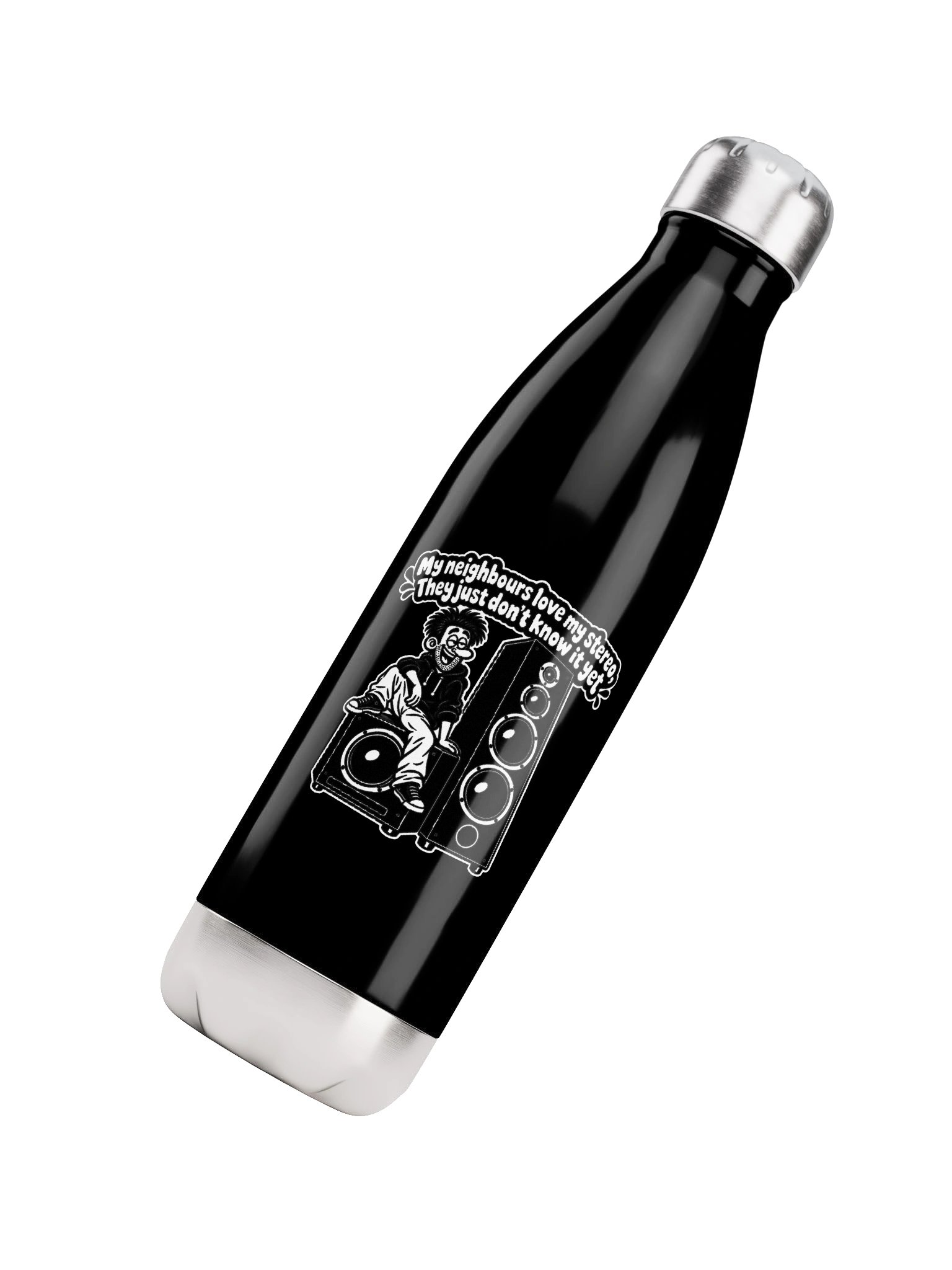 My Neighbours Love My Stereo They Kust Don't Know It Yet - Bottle product image (4)