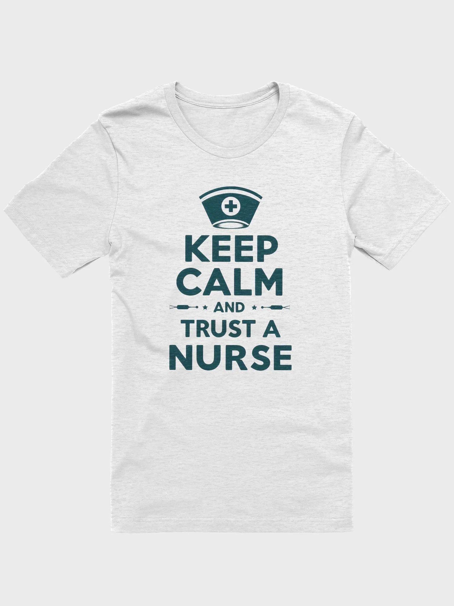 KEEP CALM AND TRUST A NURSE Tee product image (6)
