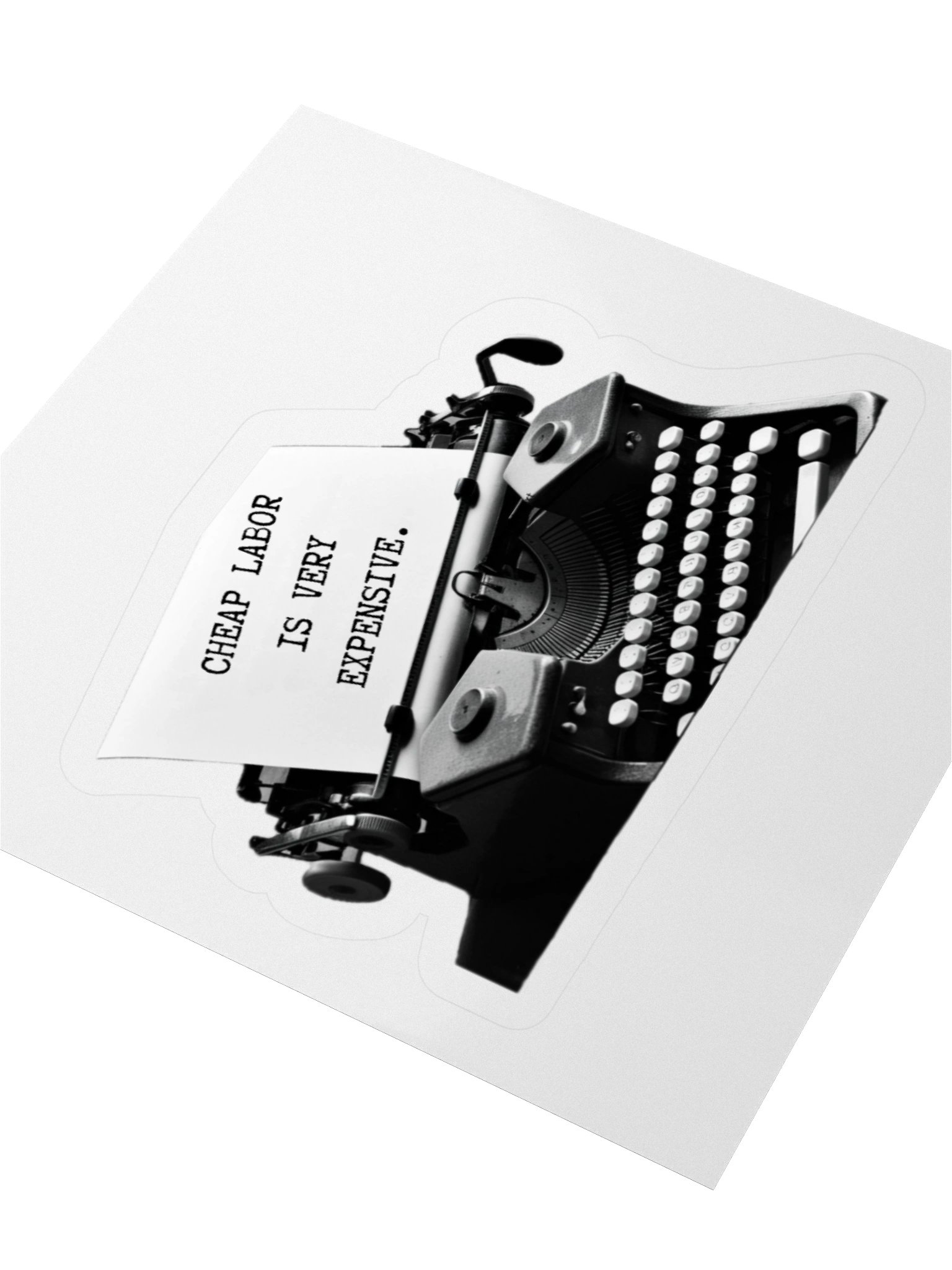 Cheap Labor Is Very Expensive Typewriter Stickers product image (7)