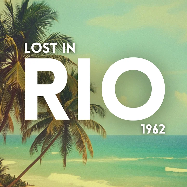 Lost in Rio 1962 – Digital Album (28 Tracks | WAV + MP3 Download) product image (1)