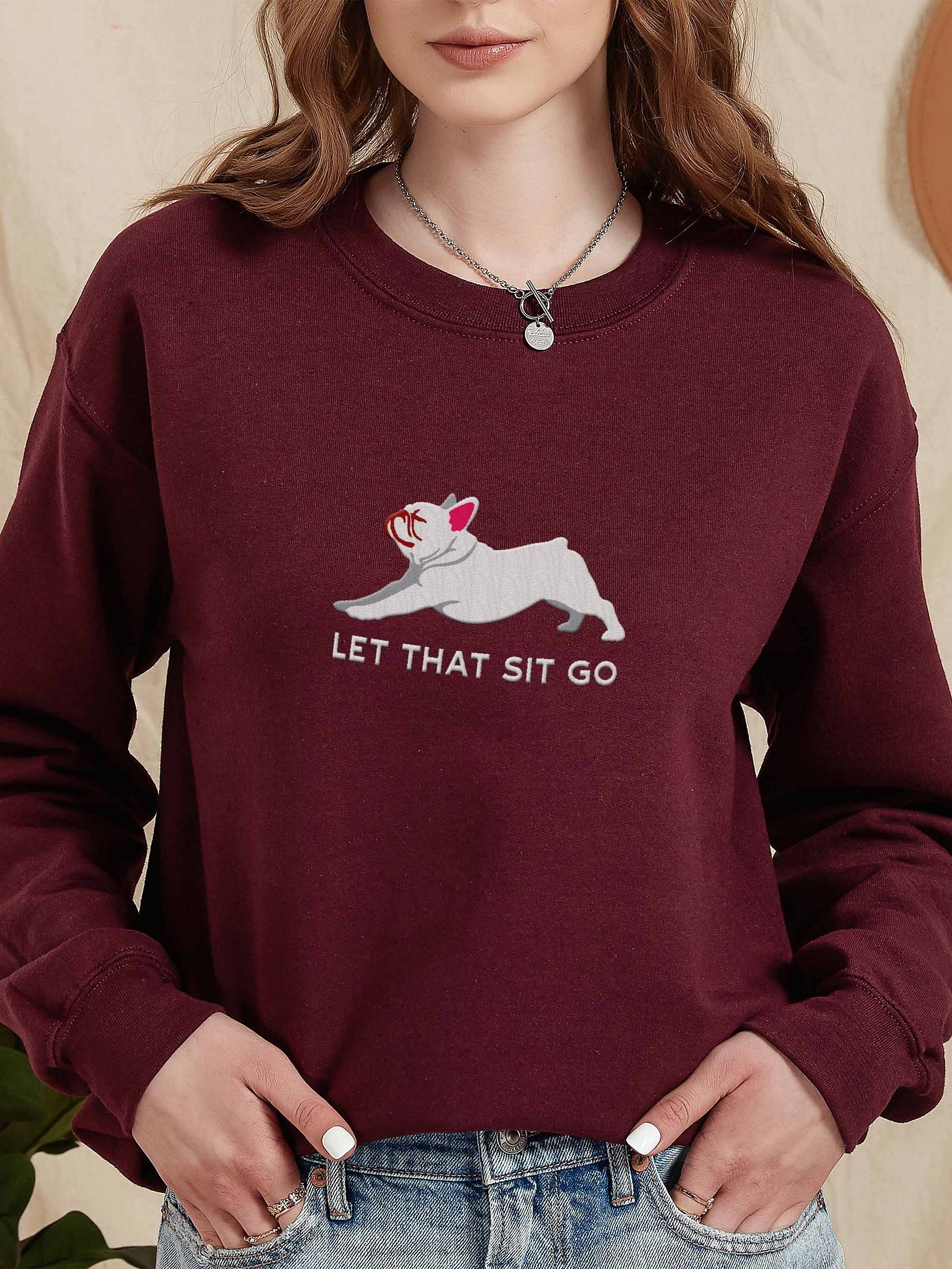 Let that Sit Go Sweatshirt (Embroidered) of a French Bulldog(Blue Merle) product image (1)