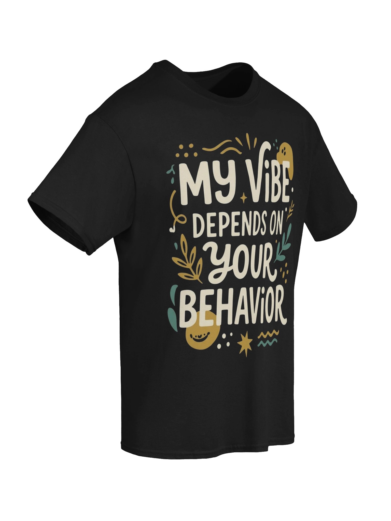 😌 MY VIBE DEPENDS ON YOUR BEHAVIOR ⚡ product image (2)