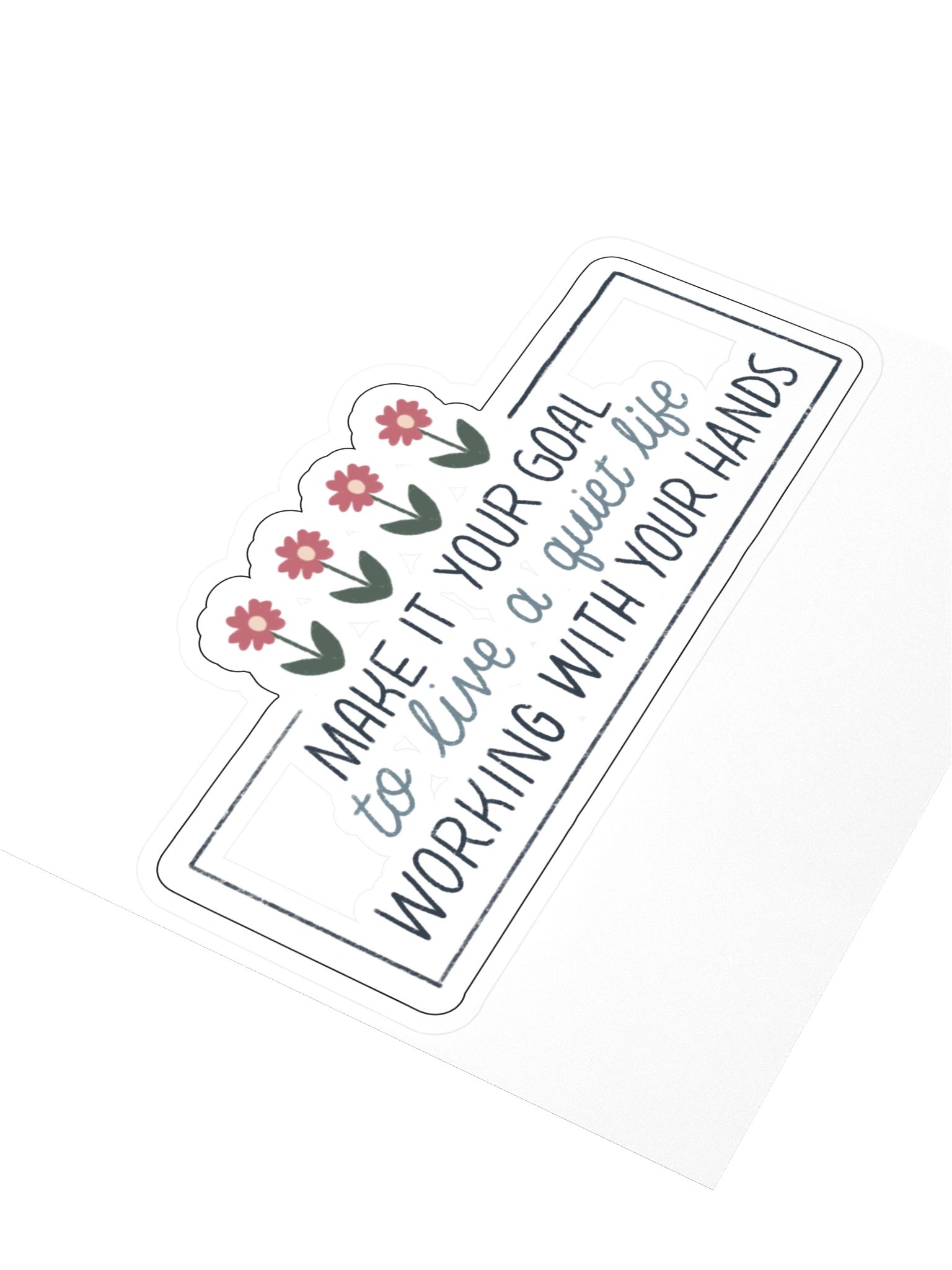 Make It Your Goal to Live a Quiet Life Sticker product image (3)