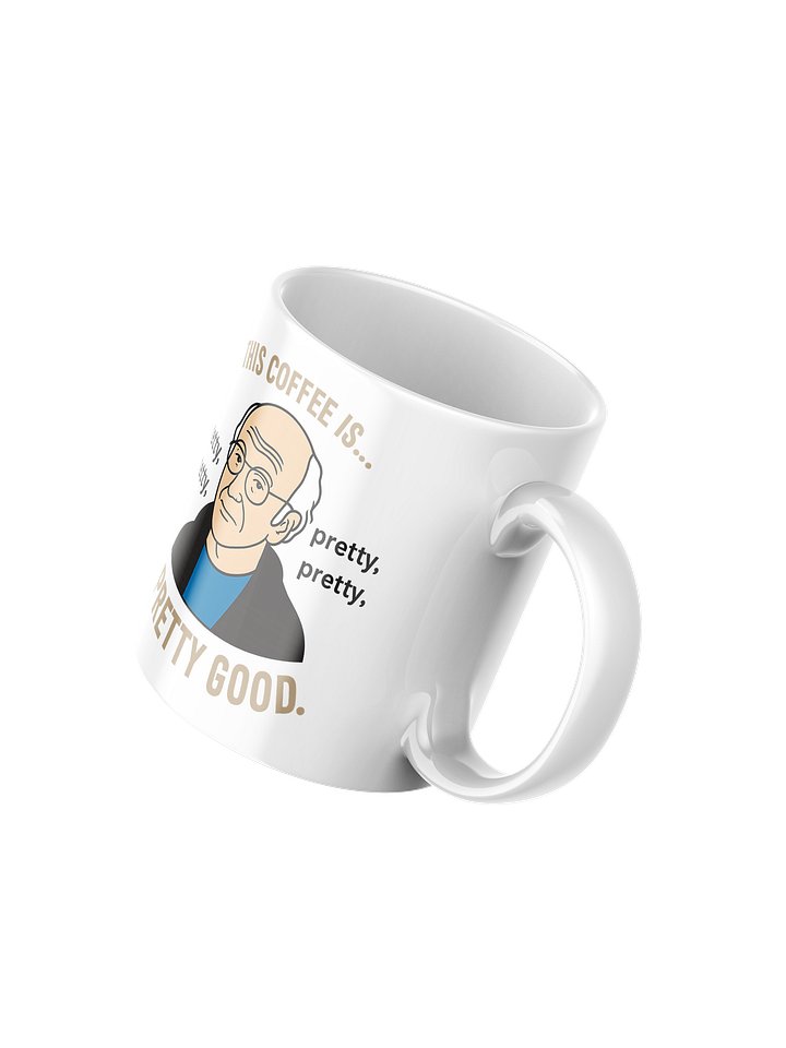 This Coffee Is Pretty Good Mug product image (2)