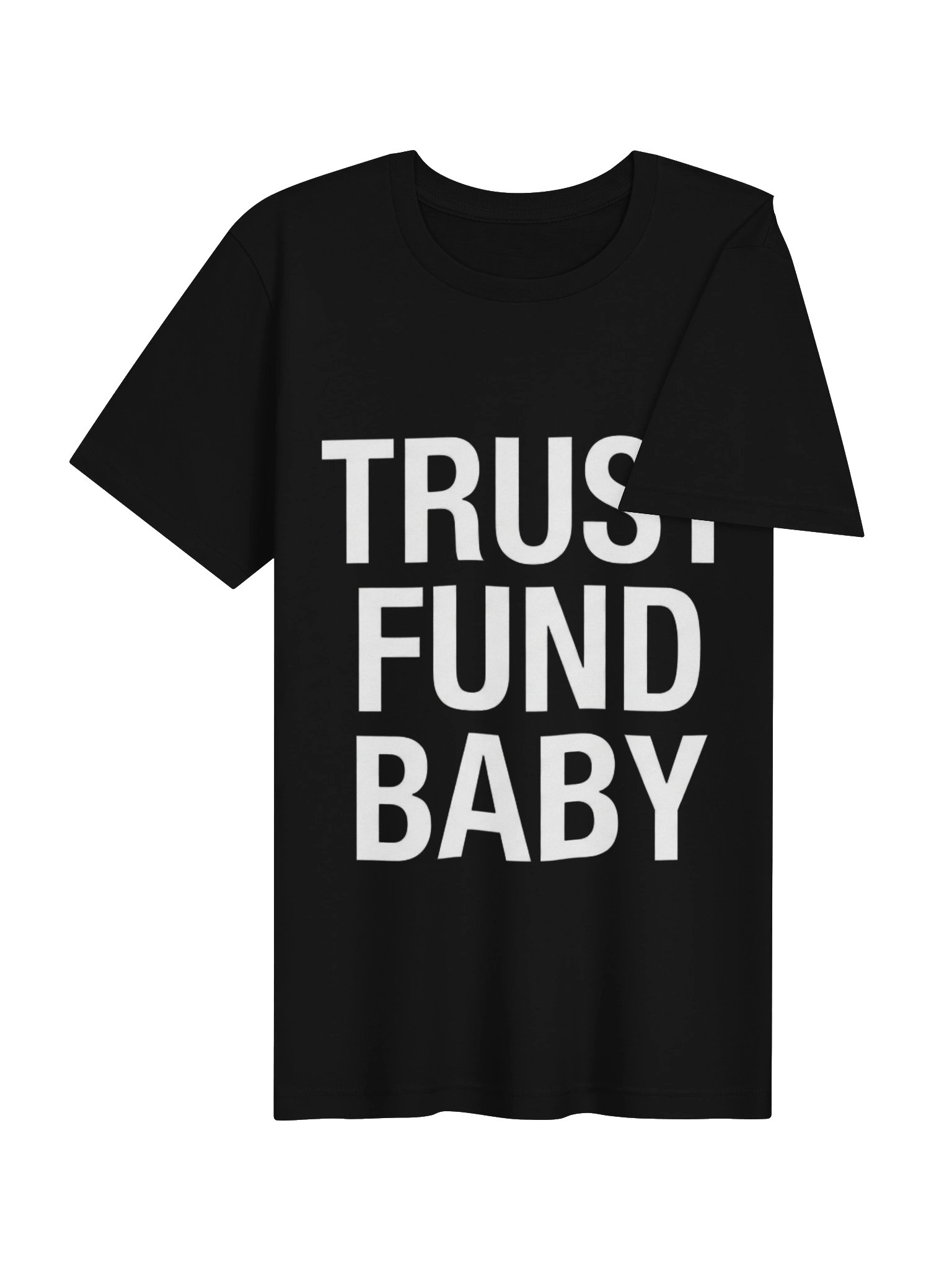 Trust Fund Baby Statement Tee product image (4)