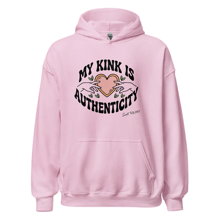 “My Kink Is Authenticity” Light Pink Classic Unisex Hoodie product image (1)