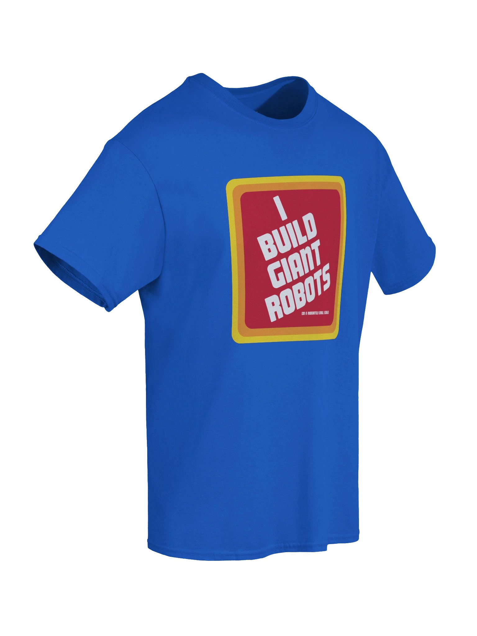 I Build Giant Robots - Retro - T-Shirt product image (6)