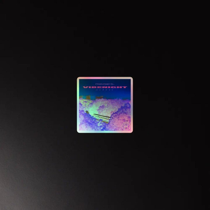 TRAIN TO VIBENIGHT HOLO STICKER product image (4)