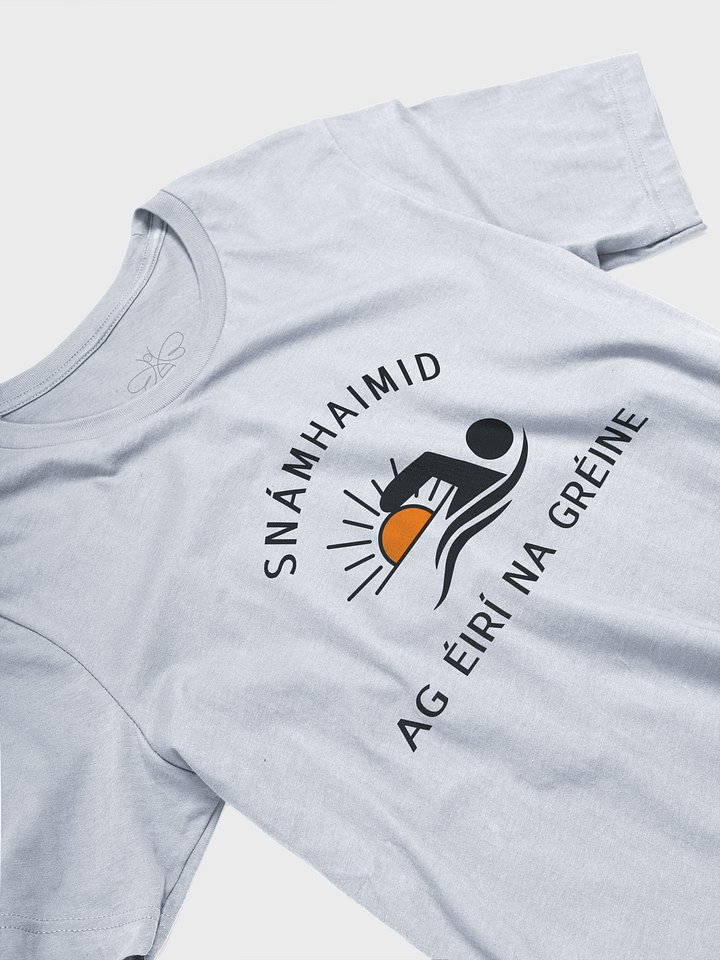 Snámhaimid ag Éirí na Gréine (We Swim at Dawn!) T-shirt product image (2)